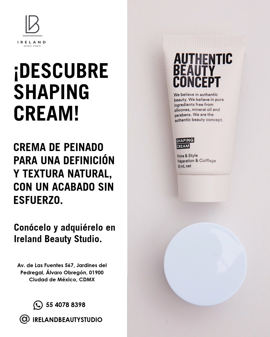 Dale a tu cabello la definición perfecta con SHAPING CREAM de @authenticbeautyconcept.mx , disponible en Ireland Beauty Studio.
Una crema de peinado ideal para crear texturas naturales y sin esfuerzo. Su fórmula ligera es completamente libre de siliconas, aceite mineral y parabenos, cuidando tu cabello mientras defines tu estilo de todos los días.
📲 +52 1 55 4078 8398
📍 Av. de Las Fuentes 567, Jardines del Pedregal, Álvaro Obregón, 01900 Ciudad de México, CDMX
#authenticbeautymovement #movimientodebellezaauténtica #authenticbeauty #pureformulas #authentichair